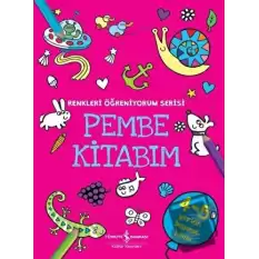 Pembe Kitabım - Renkleri Öğreniyorum Serisi