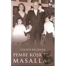 Pembe Köşk’ten Masallar