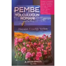 Pembe Yolculuğun Romanı