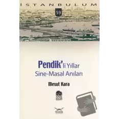 Pendikli Yıllar, Sine-Masal Anılar