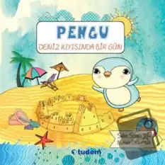 Pengu : Deniz Kıyısında Bir Gün