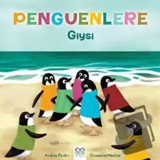 Penguenlere Giysi