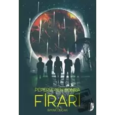 Peperit’ten Sonra: Firari