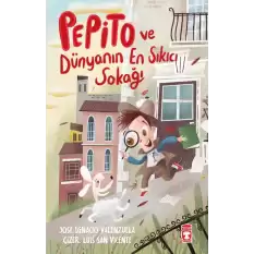 Pepito ve Dünyanın En Sıkıcı Sokağı