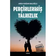 Perçinlenmiş Yalnızlık