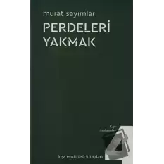 Perdeleri Yakmak