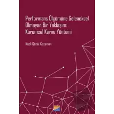 Performans Ölçümüne Geleneksel Olmayan Bir Yaklaşım: Kurumsal Karne Yönetimi