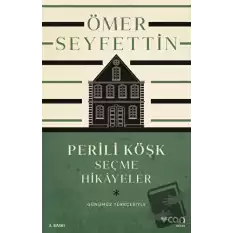 Perili Köşk ve Seçme Hikayeler