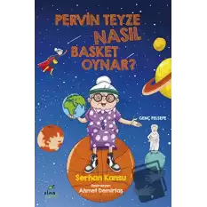 Pervin Teyze Nasıl Basket Oynar?