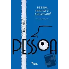 Pessoa Pessoayı Anlatıyor
