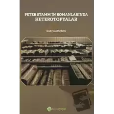 Peter Stammın Romanlarında Heterotopyalar