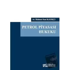 Petrol Piyasası Hukuku (Ciltli)