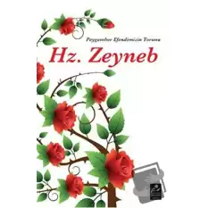 Peygamber Efendimizin Torunu Hz. Zeyneb