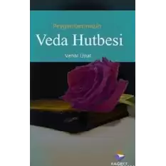 Peygamber Efendimizin Veda Hutbesi