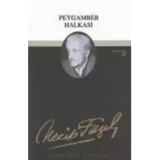 Peygamber Halkası : 22 - Necip Fazıl Bütün Eserleri