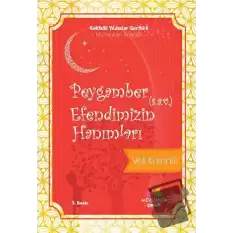 Peygamber (s.a.v) Efendimizin Hanımları - Gökteki Yıldızlar Serisi:6 / Müminlerin Anneleri