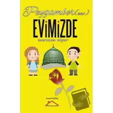 Peygamber (Sav.) Evimizde