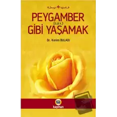 Peygamber (s.a.v.) Gibi Yaşamak