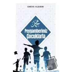 Peygamberimiz Çocuklarla