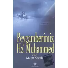 Peygamberimiz Hz. Muhammed