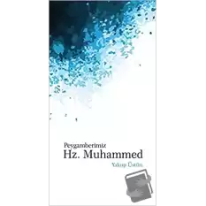 Peygamberimiz Hz. Muhammed