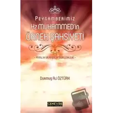 Peygamberimiz Hz. Muhammedin Örnek Şahsiyeti