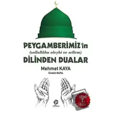 Peygamberimizin (s.a.v) Dilinden Dualar