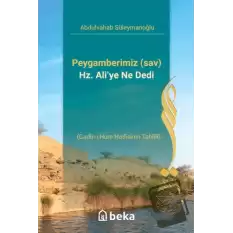 Peygamberimiz s.a.v Hz. Ali’ye Ne Dedi- Gadir-i Hum Hadisinin Tahlili