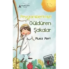 Peygamberimizi Güldüren Şakalar