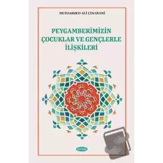 Peygamberimizin Çocuklar ve Gençlerle İlişkileri