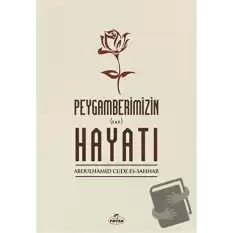 Peygamberimizin Hayatı