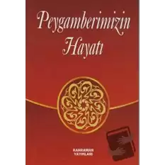 Peygamberimizin Hayatı