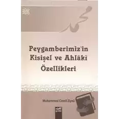 Peygamberimizin Kişisel ve Ahlaki Özellikleri