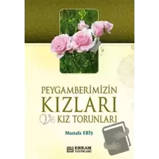 Peygamberimizin Kızları ve Kız Torunları