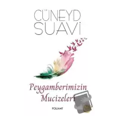 Peygamberimizin Mucizeleri