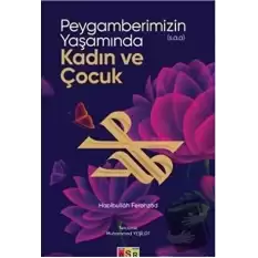 Peygamberimizin (s.a.a.) Yaşamında Kadın ve Çocuk