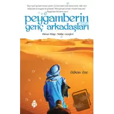 Peygamberin Genç Arkadaşları - Birinci Kitap: Mekke Gençleri