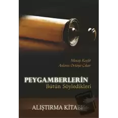 Peygamberlerin Bütün Söyledikleri - Alıştırma Kitabı