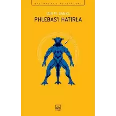 Phlebas’ı Hatırla