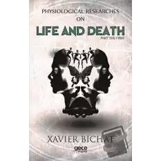 Physiological Researches On Life And Death Part 1