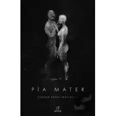 Pia Mater 1. Kitap