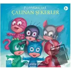 Pijamaskeliler Çalınan Şekerler