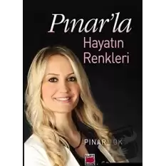 Pınar’la Hayatın Renkleri