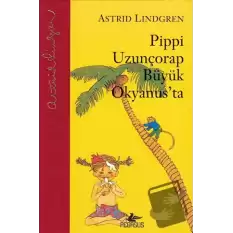 Pippi Uzunçorap Büyük Okyanusta (Ciltli)