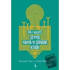 Pir-i Halveti Seyyid Yahya-yı Şirvani Kitabı (Ciltli)