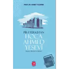 Pir-i Türkistan Hoca Ahmed Yesevi