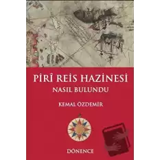 Piri Reis Hazinesi Nasıl Bulundu