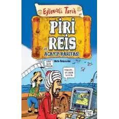 Piri Reis ve Acayip Haritası