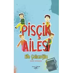 Pisçik Ailesi