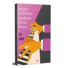 Piyano Eğitimin Klasikleri Op.599